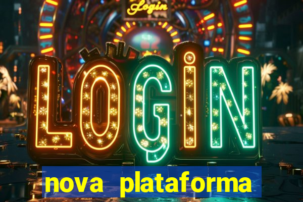 nova plataforma pagando muito